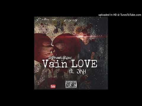 ShawtyRose 1Billion -Vain Love ft. Tunshi  (Official Audio )