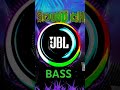 JBL DJ REMIX MUSIC BASS BOOSTED SONGS VIP BASS