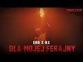 Ero x RX - Dla mojej ferajny Ero x RX - Dla mojej ferajny