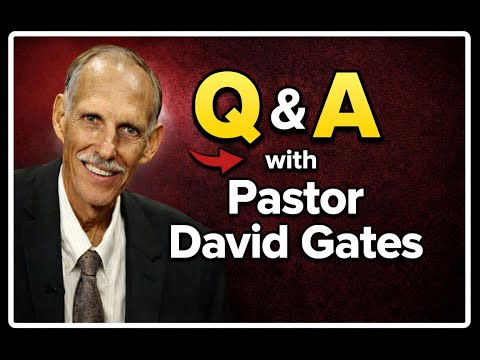Q & A  with Pastor David Gates  |  Bible Study Center in Sparta, TN