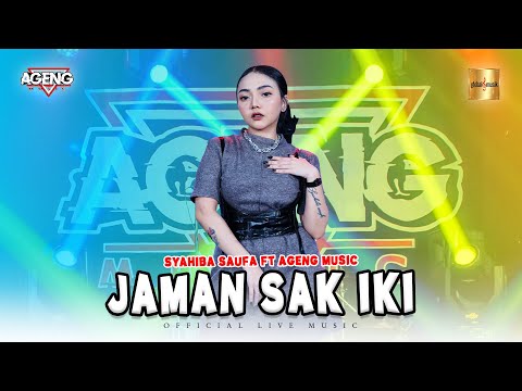 Syahiba Saufa ft Ageng Music - Jaman Sak Iki (Official Live Music)