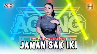 Download lagu Syahiba Saufa ft Ageng Music - Jaman Sak Iki ( Live Music) mp3