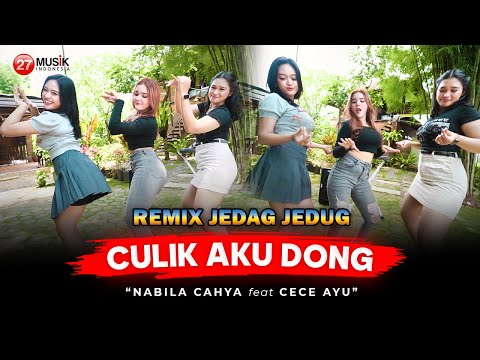 Nabila Cahya Ft Cece Ayu - Culik Aku Dong (Official Music Video)| Ayo sayang culik aku dong DJ REMIX