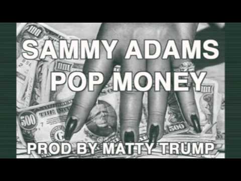 Sammy Adams - Pop Money