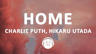 Download lagu Charlie Puth - Home (Lyrics) ft. Hikaru Utada mp3
