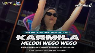 Download lagu DJ KARMILA PARTY KARNAVAL X MELODI WEGO WEGO • FULLBAS MENGKANE FT DJ PINKY ANGELA mp3