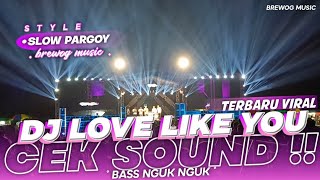 Download lagu DJ TERBARU PALING VIRAL TIK TOK ‼️ Love like you - bass nguk nguk slow mp3