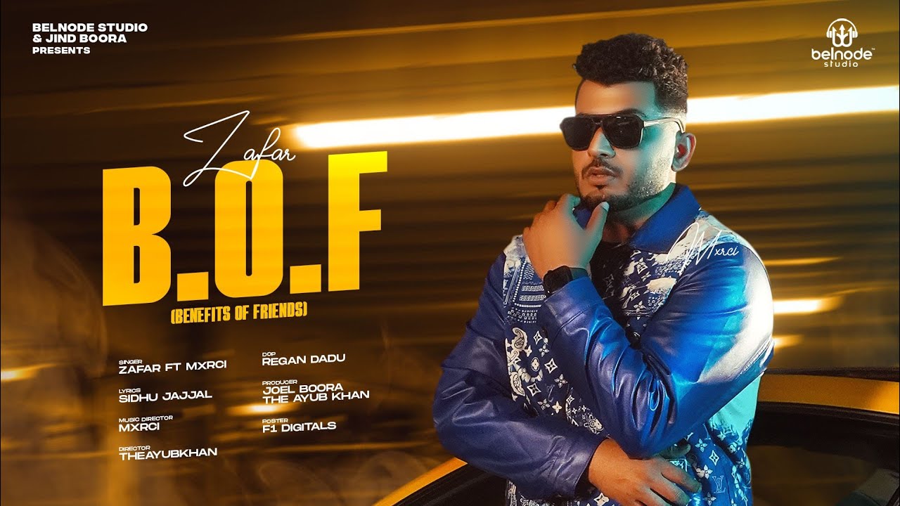 B.O.F (Benefits of Friends) Lyrics | Zafar
