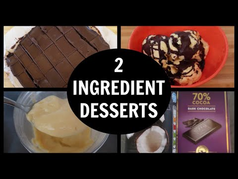 How To Make Easy 2 Ingredient Desserts