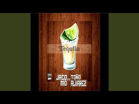 Tequila (feat. Toño Alvarez)