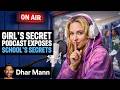 Girl S SECRET PODCAST Exposes School S Secrets Dhar Mann Studios