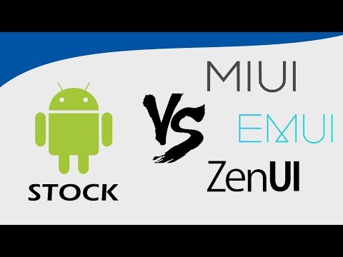 Stock Android vs Custom UI (MIUI EMUI ZEN UI)