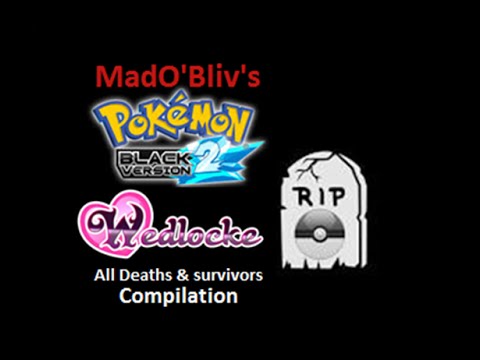 Pokémon Black 2 WEDLOCKE | All deaths compilation