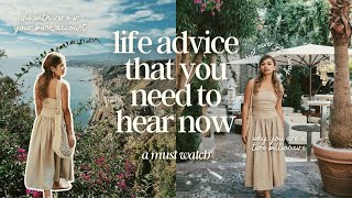 7 pieces of advice you didn’t ask for but need to hear