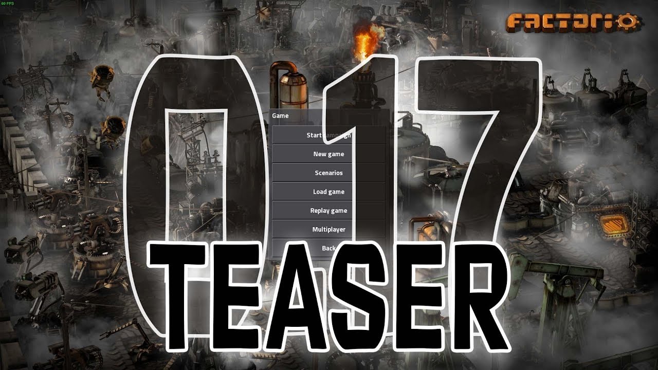 FACTORIO 0.17 Channel Teaser