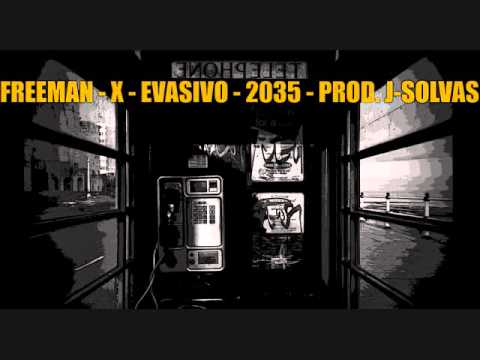 FREEMAN   X   EVASIVO   2035   PROD  J SOLVAS