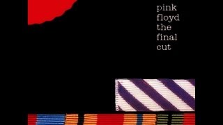Pink Floyd - The Final Cut (Full Album)