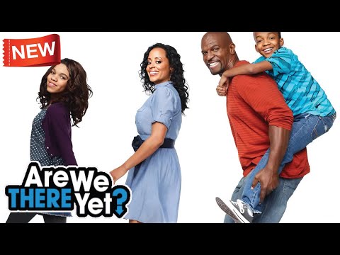 [New] Are We There Yet |​​ Top Comedy Movie American |​​ Full Episodes 2024 | Season 2 EP 28 - 34 |