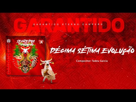 DÉCIMA SÉTIMA EVOLUÇÃO | Álbum Boi Garantido 2024 - Segredos do Coração