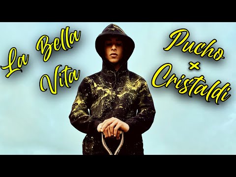 La Bella Vita - Pucho (feat Cristaldi)