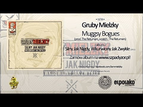 12. Gruby Mielzky - Muggsy Bogues (prod. The Returners)