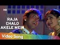 Raja Chalo Akele Govinda Raveena Tandon Rajaji Alka Yagnik Kumar Sanu Hindi Hit Songs