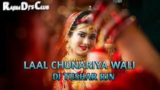 Download lagu Laal Chunariya Wali Dj Tushar Rjn mp3 Download lagu Laal Chunariya Wali Dj Tushar Rjn mp3