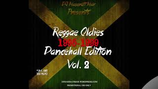 DJ Maserati Mar Presents: Reggae Oldies Dancehall Edition Vol. 2 (1995-1999) 90&#39;s Dancehall Mix