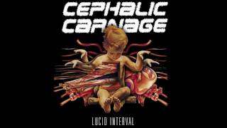Cephalic Carnage - Pufs De La Morte