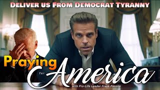 PFL-America, Life and Family - Praying for America - Nov. 20, 2023