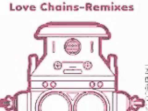 The Bionics - Love Chains (Original)