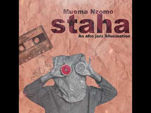 Staha- Muema Nzomo