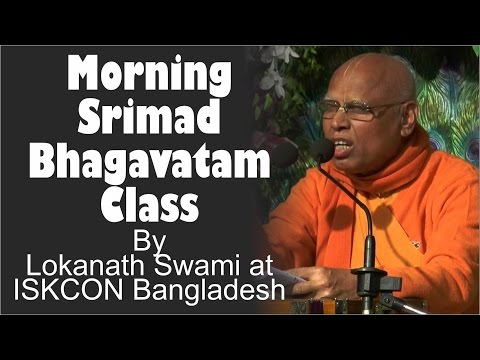 Morning Srimad Bhagavatam Class by Lokanath Swami at ISKCON Bangladesh on 19th Feb 2016