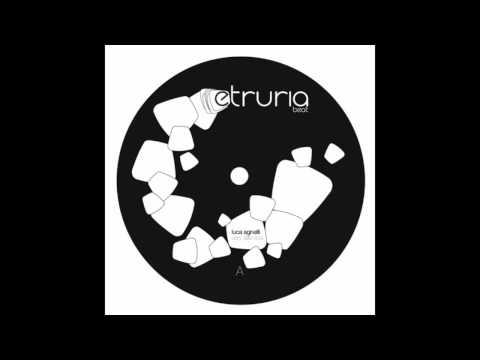 Luca Agnelli - Ah - Felipe Venegas Remix - Etruria Beat 002