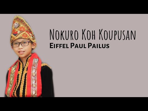 NOKURO KOH KOUPUSAN - EIFFEL PAUL PAILUS (VIDEO LIRIK)