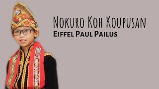 Download lagu NOKURO KOH KOUPUSAN - EIFFEL PAUL PAILUS (VIDEO LIRIK) mp3 Download lagu NOKURO KOH KOUPUSAN - EIFFEL PAUL PAILUS (VIDEO LIRIK) mp3