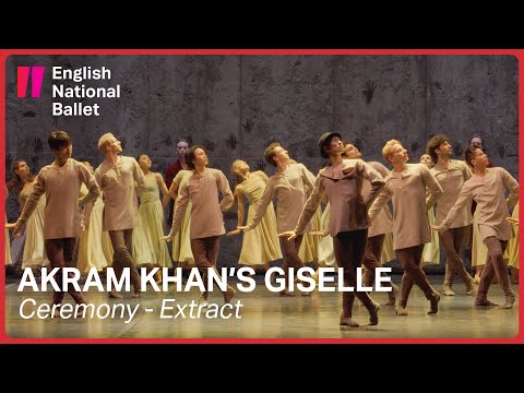 Akram Khan's Giselle: Ceremony (Extract) | English National Ballet