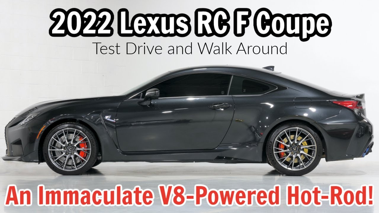 2022 Lexus RC F Coupe Test Drive and Walk Around - Chris ...