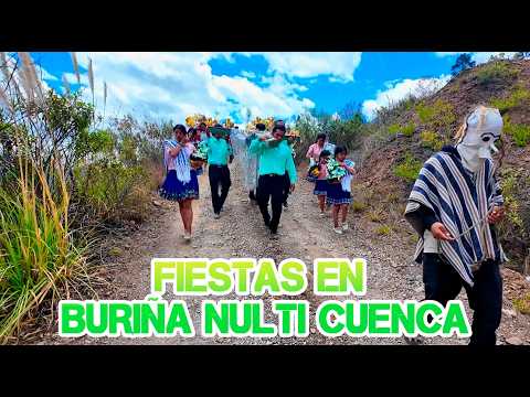 FIESTAS EN BURIÑA NULTI CUENCA 2026 PARTE 2