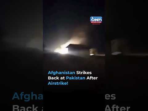Afghanistan Launches Retaliatory Strike on Pakistan as Border Tensions Soar