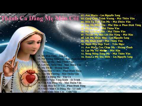 Những Bài Hát Mân Côi Dâng Mẹ Maria Hay Nhất