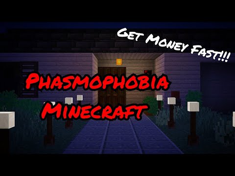Maximize Wealth in Phasmophobia Minecraft