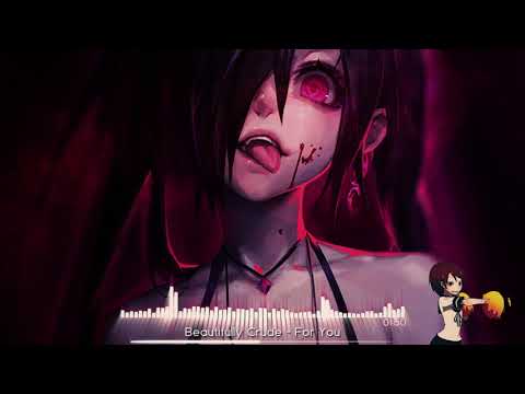 Nightcore - For You [Beautifully Crude] ⋆Rock Nights #66⋆