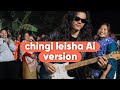 Chingi Leisha Tamgi Leisha Rock Kohensome Ai Version
