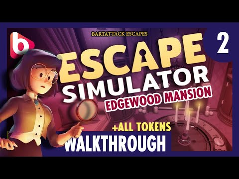 ESCAPE SIMULATOR: Edgewood Mansion + All Tokens | Part 2 Walkthrough |  let's have fun.