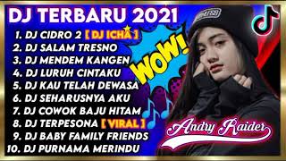 Download lagu DJ TERBARU 2021 | PANAS PANASE SRENGENGE KUWI (CIDRO 2) | SALAM TRESNO | DJ REMIX FULL ALBUM TERBARU mp3