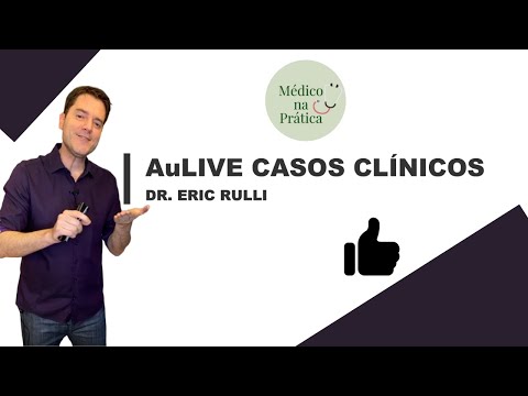 AuLIVE CASOS CLÍNICOS: VOCÊ ESTÁ PREPARADO?