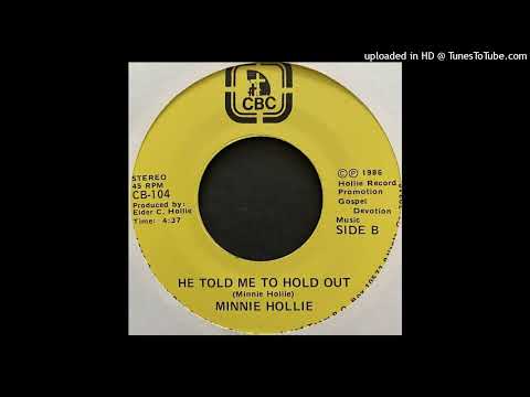 Rare Gospel Modern Soul 45 Minnie Hollie – He Told Me To Hold Out!