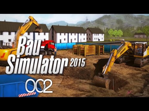 BAU-SIMULATOR 2015 #002 ► Die Trottel-Arbeiter «» Let's Play Bau-Simulator 2015