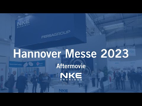 Hannover Messe 2023 Aftermovie - NKE Bearings